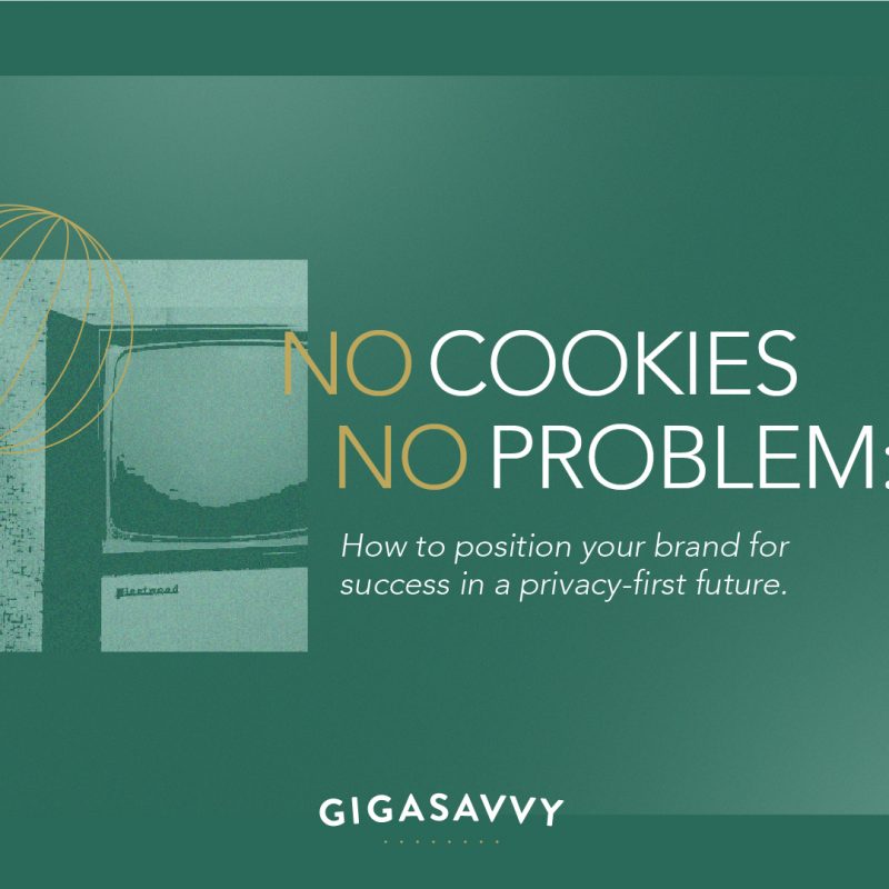position your brand for success in a post-cookie future
