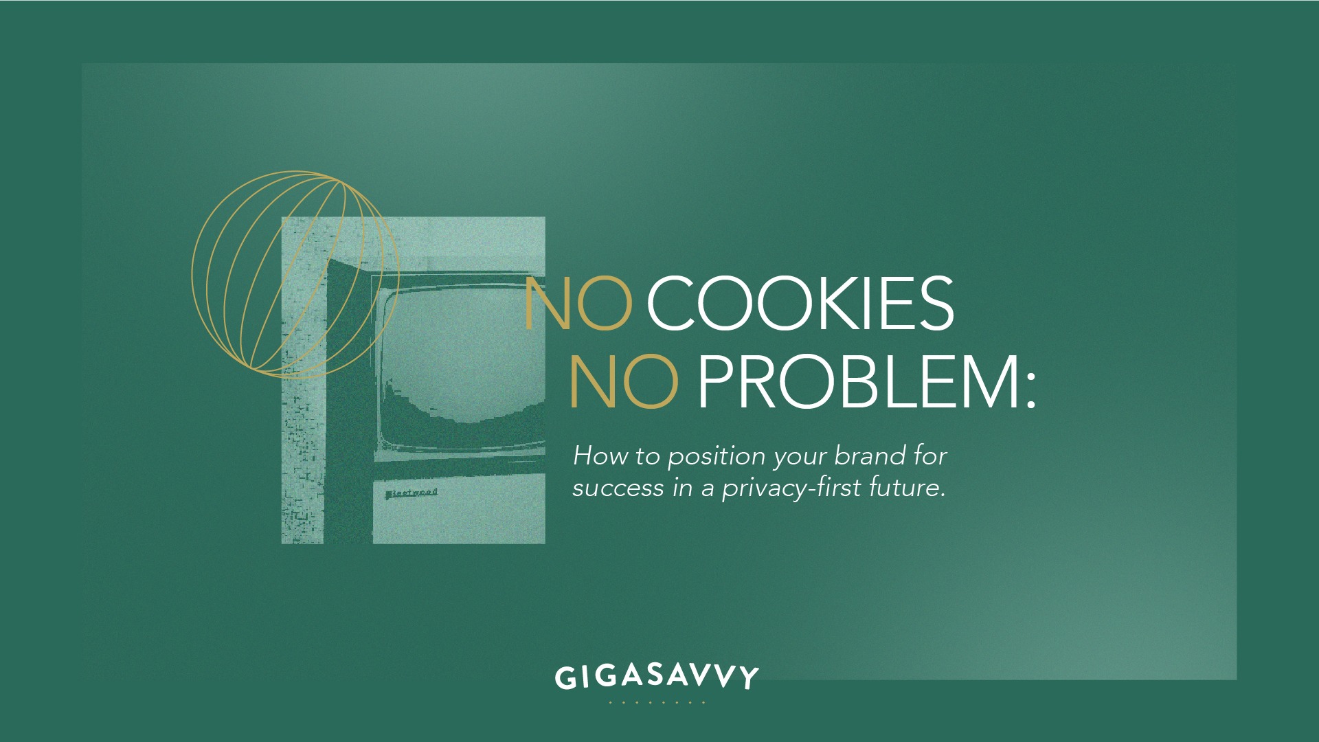 position your brand for success in a post-cookie future
