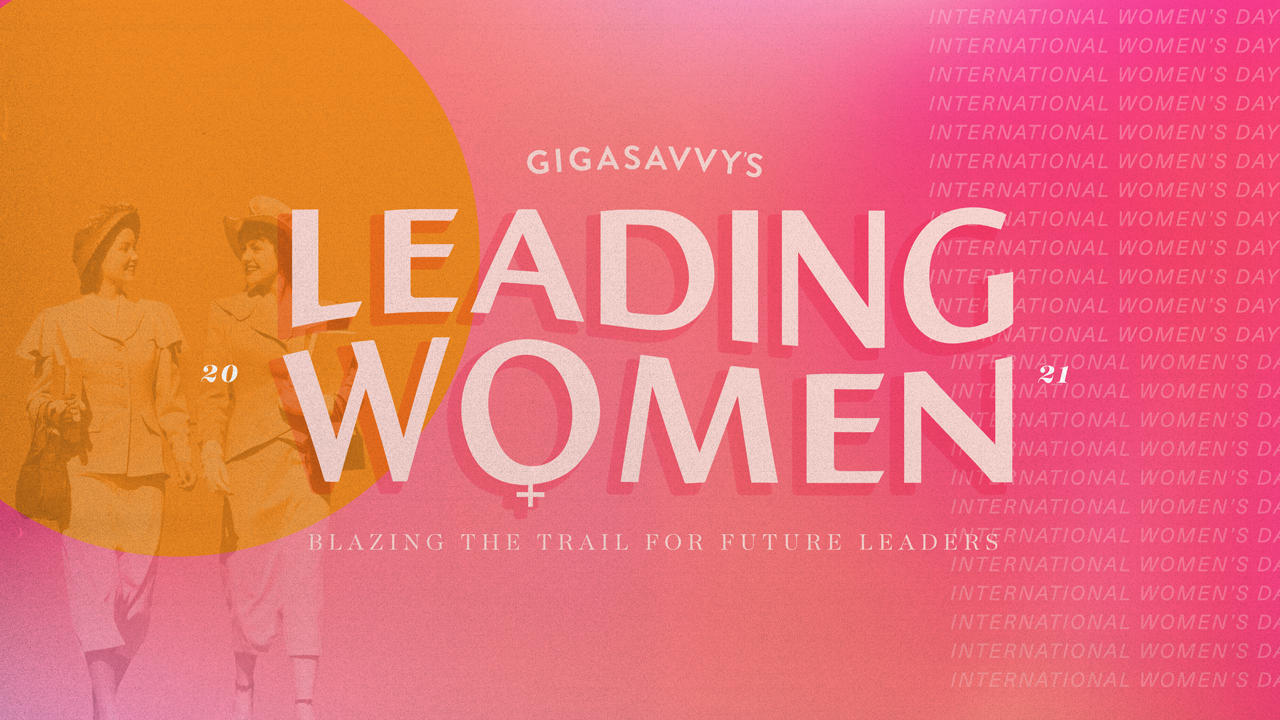 Gigasavvy-Leading-Women-Blog-Hero