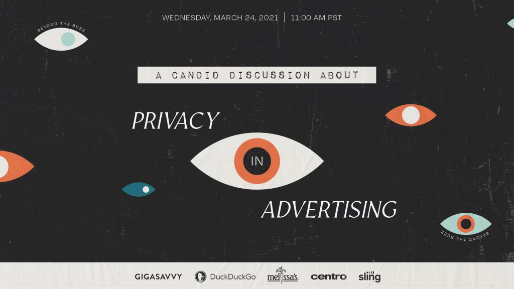 Gigasavvy-Privacy Webinar March 24 2020 with sling tv dudkdudkgo melissa's produce and centro