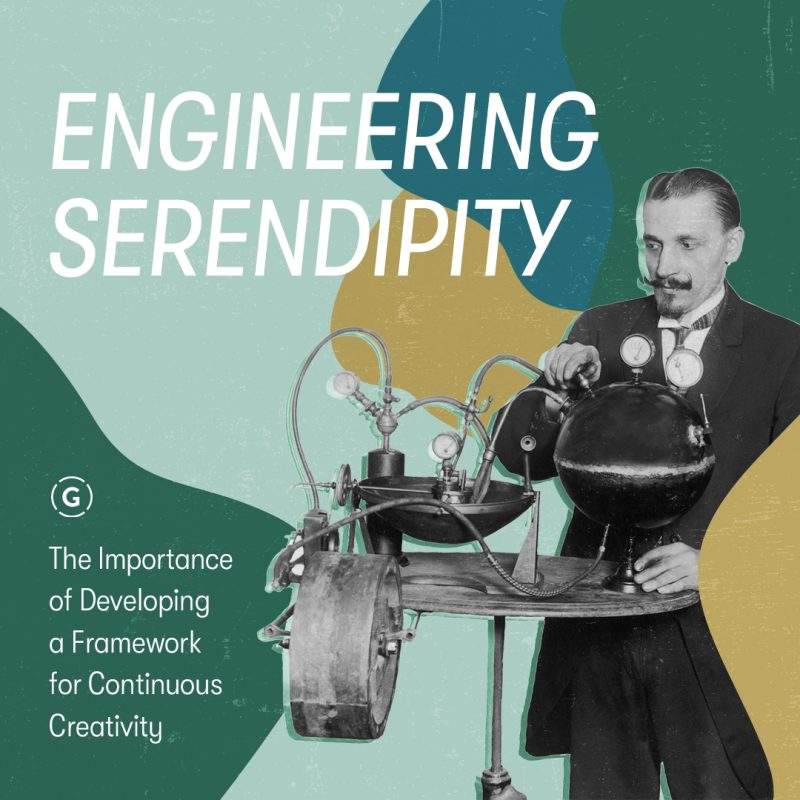 Engineering Serendipity Gigasavvy Creative Process Blog